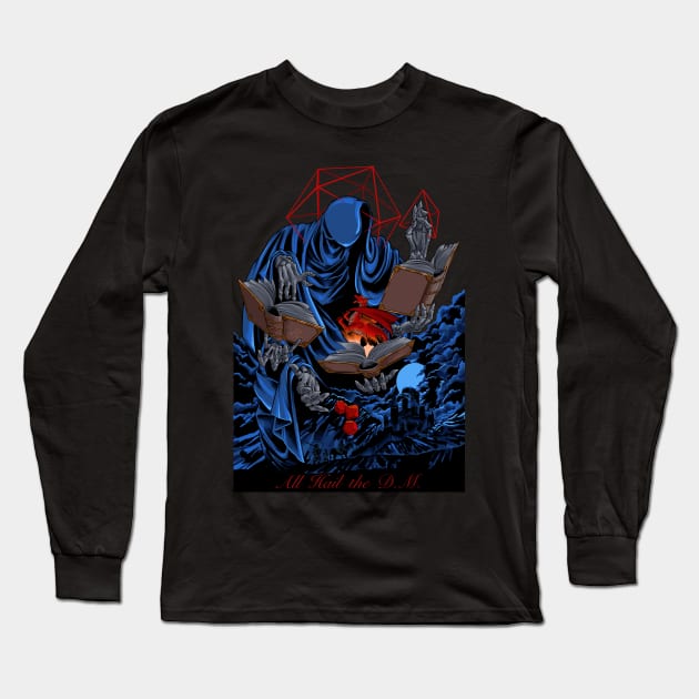 Dungeons, Dice and Dragons - The DM Long Sleeve T-Shirt by Rollin20s